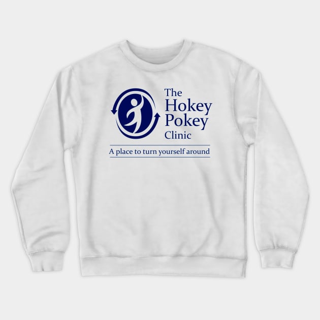 The Hokey Pokey Clinic Crewneck Sweatshirt by PamelaWilliams